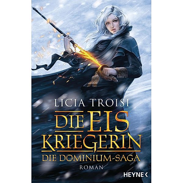 Die Eiskriegerin / Die Dominium-Saga Bd.1, Licia Troisi