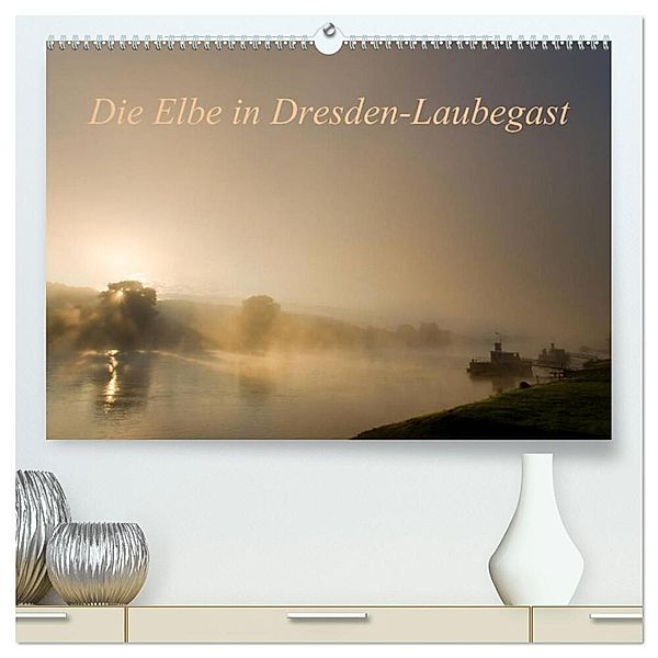 Die Elbe in Dresden-Laubegast (hochwertiger Premium Wandkalender 2024 DIN A2 quer), Kunstdruck in Hochglanz, Thomas Gnauck