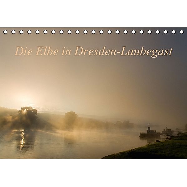 Die Elbe in Dresden-Laubegast (Tischkalender 2018 DIN A5 quer), Thomas Gnauck