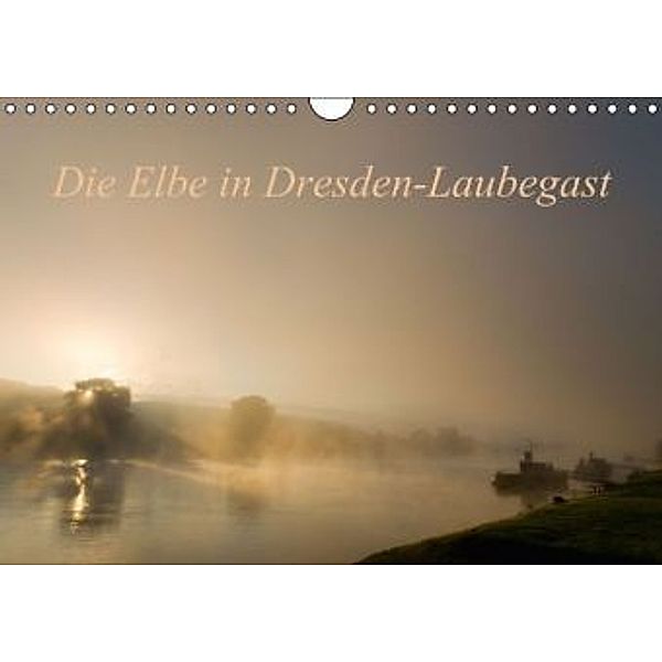 Die Elbe in Dresden-Laubegast (Wandkalender 2015 DIN A4 quer), Thomas Gnauck