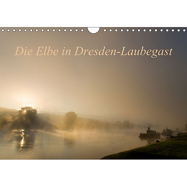 Die Elbe in Dresden-Laubegast (Wandkalender 2019 DIN A4 quer), Thomas Gnauck