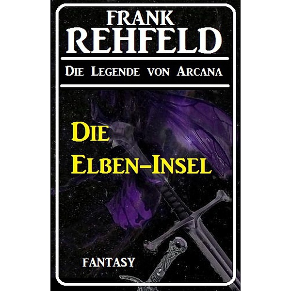 Die Elben-Insel, Frank Rehfeld