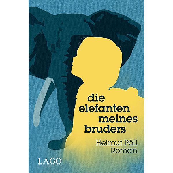 Die Elefanten meines Bruders, Helmut Pöll