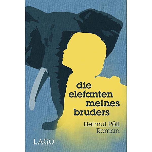 Die Elefanten meines Bruders, Helmut Pöll