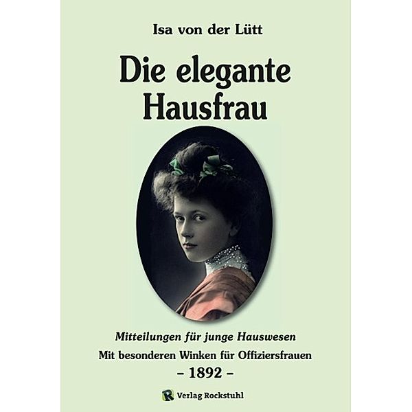 Die elegante Hausfrau 1892, Isa von der Lütt