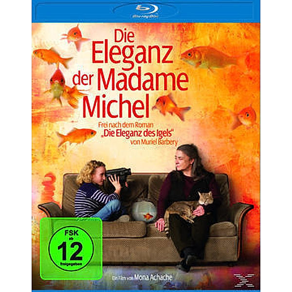 Die Eleganz der Madame Michel, Mona Achache, Muriel Barbery