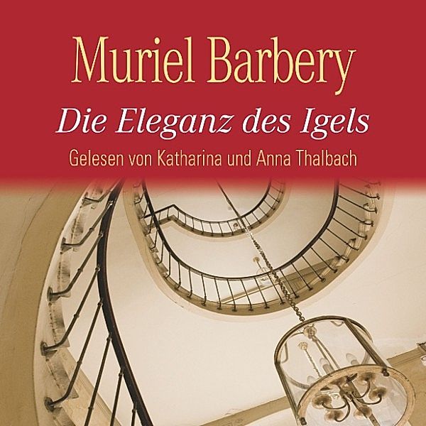 Die Eleganz des Igels, Muriel Barbery