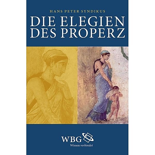 Die Elegien des Properz, Hans Peter Syndikus