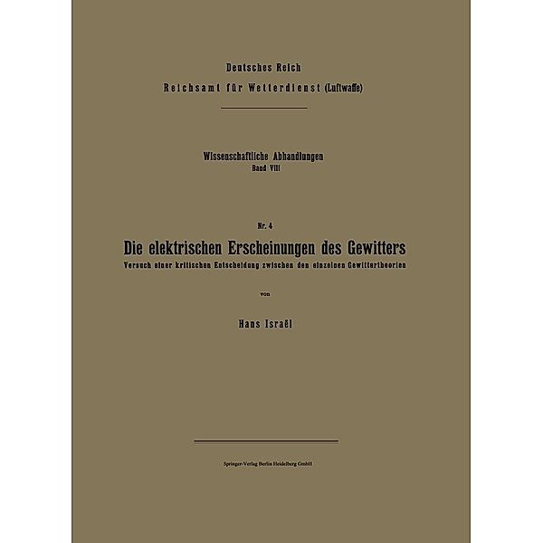 Die elektrischen Erscheinungen des Gewitters / Wissenschaftliche Abhandlungen Bd.8/4, Hans Israel