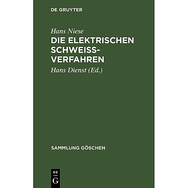 Die elektrischen Schweißverfahren / Sammlung Göschen Bd.1020, Hans Niese