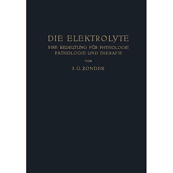 Die Elektrolyte, S. G. Zondek