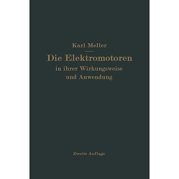 Die Elektromotren in ihrer Wirkungsweise und Anwendung, Karl Meller