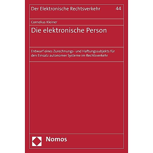 Die elektronische Person / Der Elektronische Rechtsverkehr Bd.44, Cornelius Kleiner