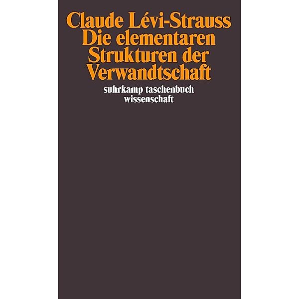 Die elementaren Strukturen der Verwandtschaft, Claude Lévi-Strauss