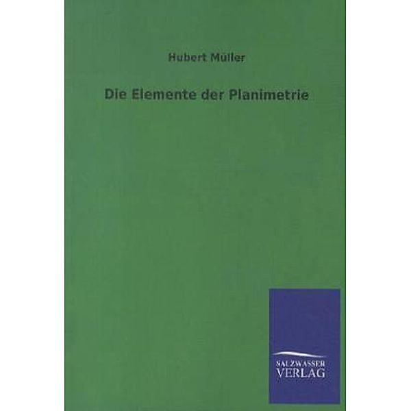 Die Elemente der Planimetrie, Hubert Müller