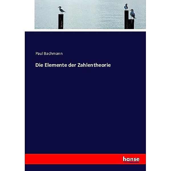 Die Elemente der Zahlentheorie