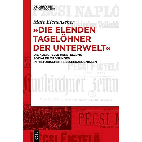 Die elenden Tagelöhner der Unterwelt / Jahrbuch des Dokumentationsarchivs des österreichischen Widerstandes, Mate Eichenseher