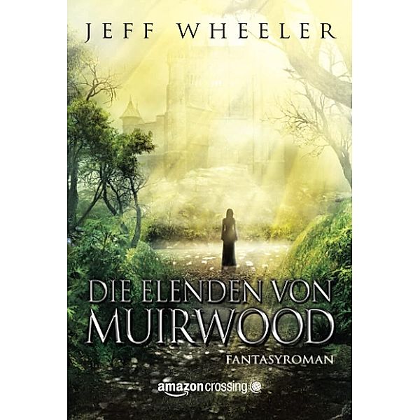 Die Elenden von Muirwood, Jeff Wheeler