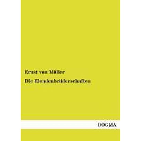 Die Elendenbrüderschaften, Ernst von Moeller