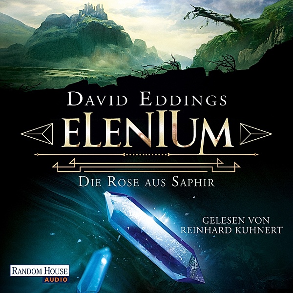 Die Elenium-Trilogie - 3 - Elenium - Die Rose aus Saphir, David Eddings