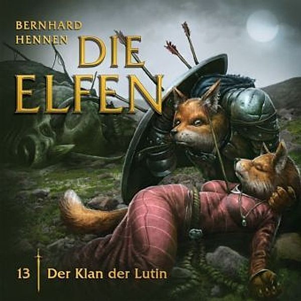Die Elfen - 13 - Der Klan der Lutin, Bernhard Hennen, Dennis Ehrhardt