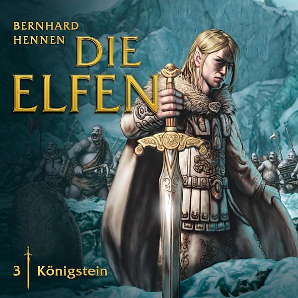 Die Elfen - 3 - 03: Königstein, Bernhard Hennen