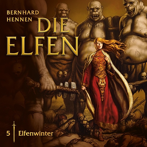 Die Elfen - 5 - 05: Elfenwinter, Bernhard Hennen