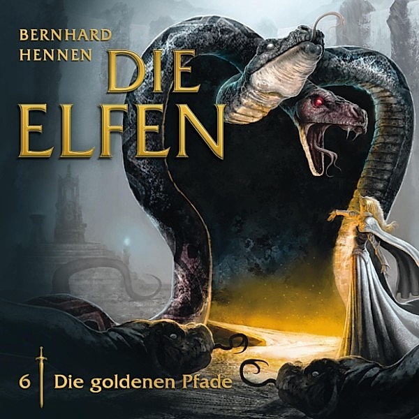 Die Elfen - Die Elfen - 06: Die goldenen Pfade