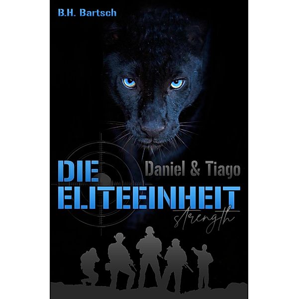 Die Eliteeinheit Daniel und Tiago, B. H. Bartsch
