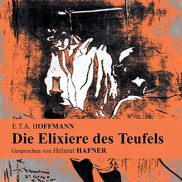 Die Elixiere des Teufels, E.T.A. Hoffmann