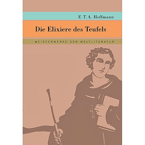 Die Elixiere des Teufels, E. T. A Hoffmann