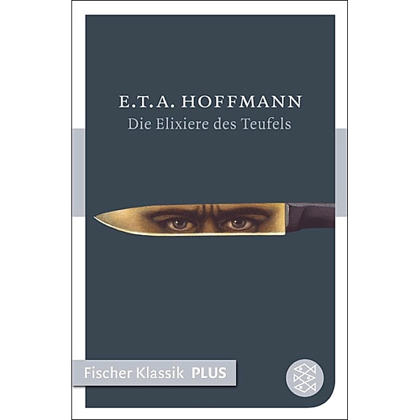 Die Elixiere des Teufels, E. T. A. Hoffmann