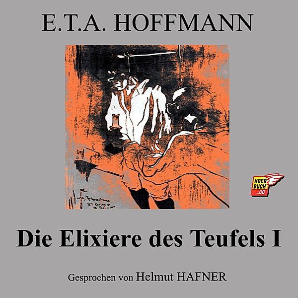 Die Elixiere des Teufels I, E.T.A. Hoffmann