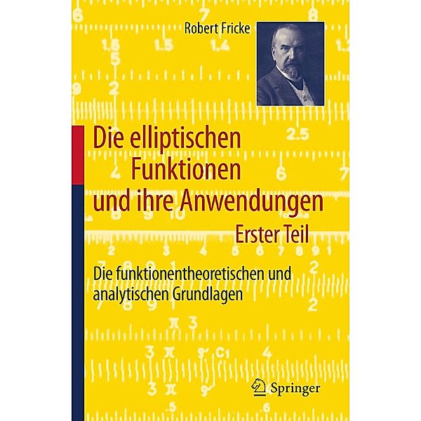 Die elliptischen Funktionen und ihre Anwendungen, Robert Fricke