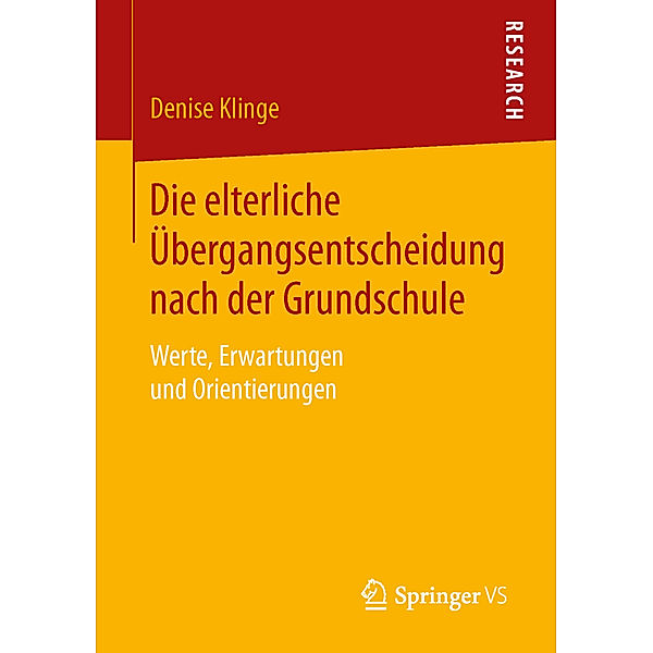 Die elterliche Übergangsentscheidung nach der Grundschule, Denise Klinge