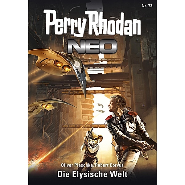 Die Elysische Welt / Perry Rhodan - Neo Bd.73, Oliver Plaschka, Robert Corvus