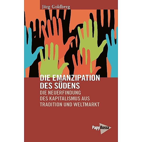 Die Emanzipation des Südens, Jörg Goldberg