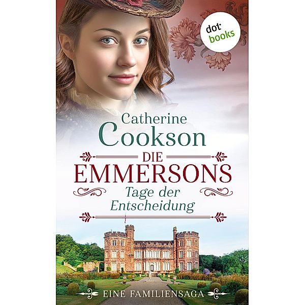 Die Emmersons - Tage der Entscheidung, Catherine Cookson