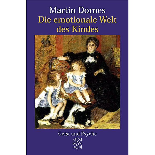 Die emotionale Welt des Kindes, Martin Dornes