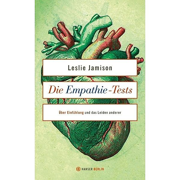 Die Empathie-Tests, Leslie Jamison