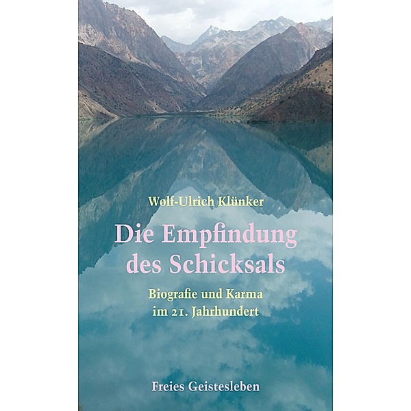 Die Empfindung des Schicksals, Wolf-Ulrich Klünker