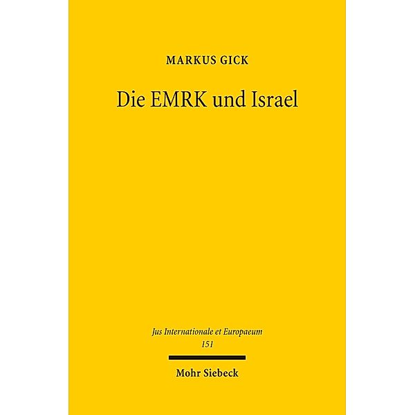 Die EMRK und Israel, Markus Gick