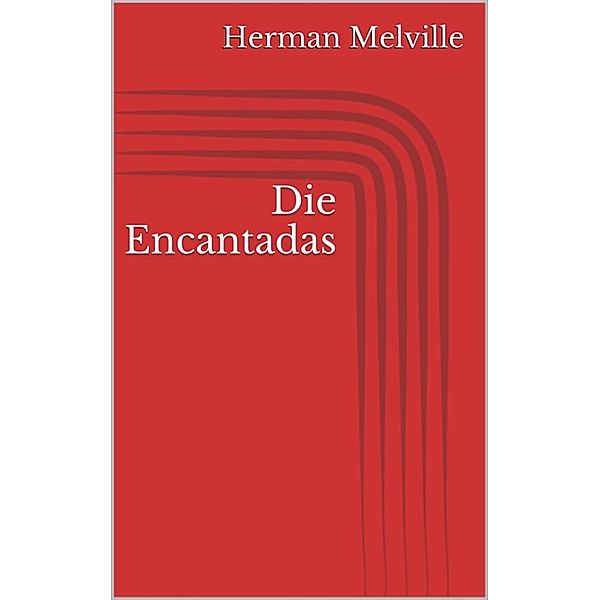 Die Encantadas, Herman Melville