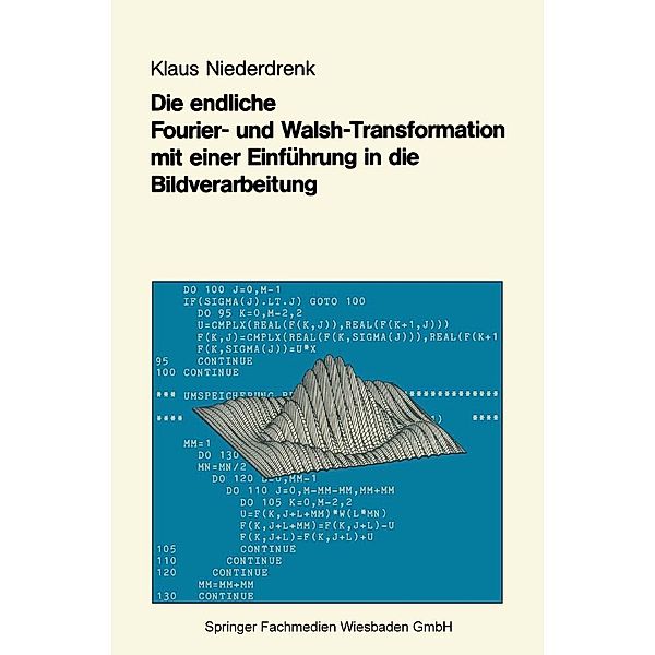 Die endliche Fourier- und Walsh-Transformation mit einer Einführung in die Bildverarbeitung, Klaus Niederdrenk