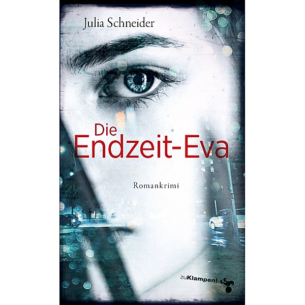 Die Endzeit-Eva, Julia Schneider