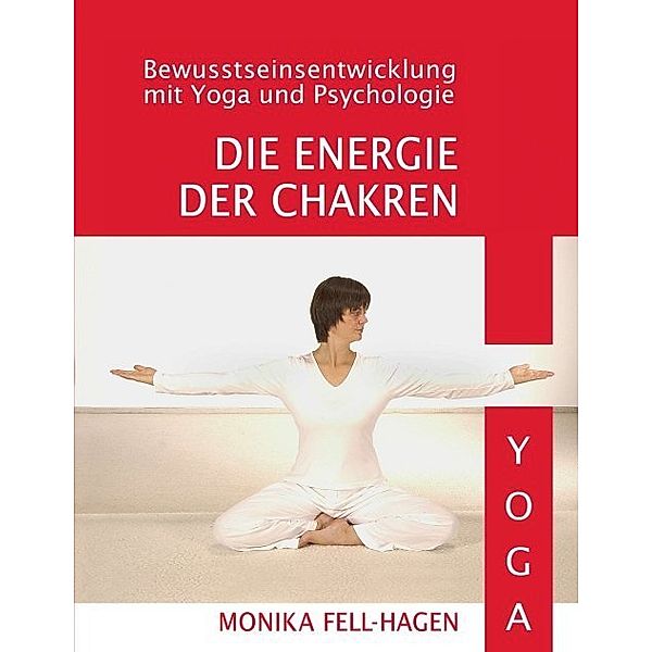 Die Energie der Chakren, Monika Fell-Hagen