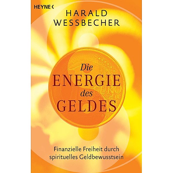 Die Energie des Geldes, Harald Wessbecher