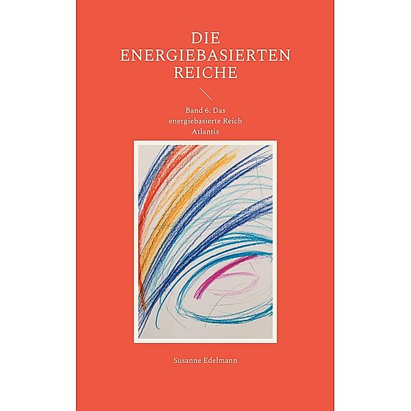 Die energiebasierten Reiche, Susanne Edelmann