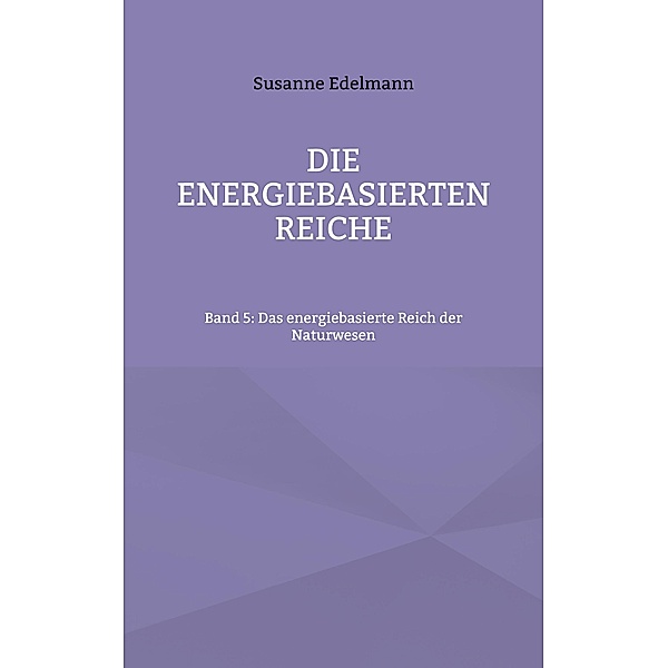 Die energiebasierten Reiche, Susanne Edelmann