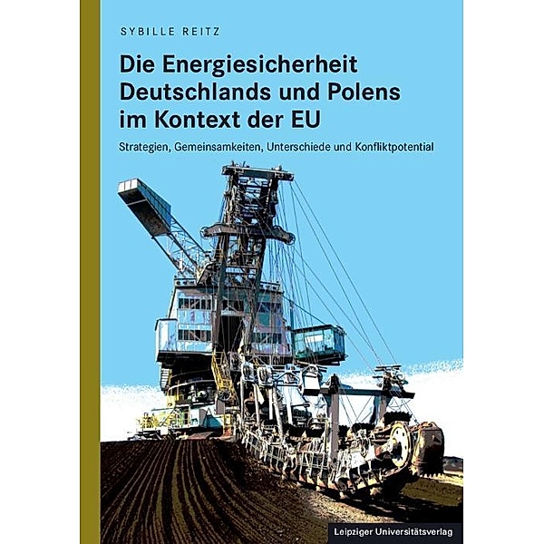 Die Energiesicherheit Deutschlands und Polens im Kontext der EU, Sybille Reitz